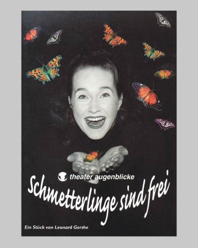 Schmetterlinge sind frei, theater augenblicke e.V., 1997, Teaser